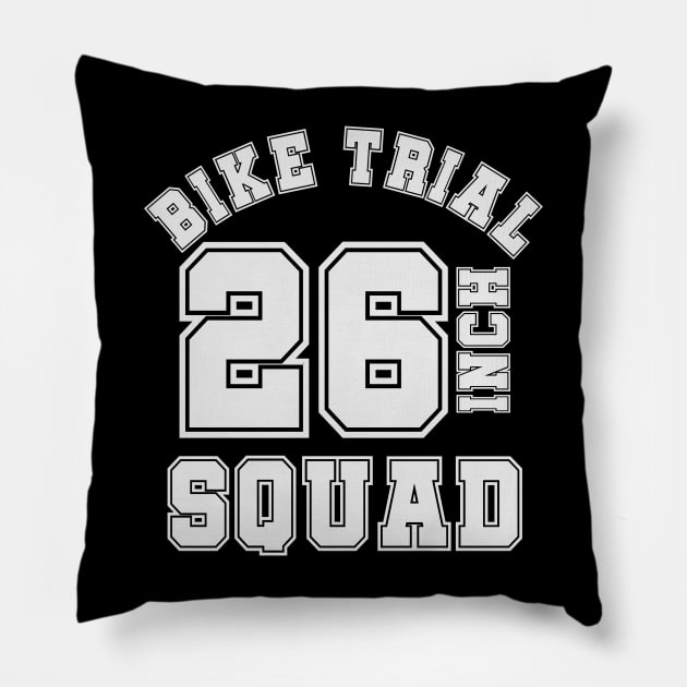 26inch bike TRIAL squad - trialbike sports cycle jersey Pillow by ALLEBASIdesigns