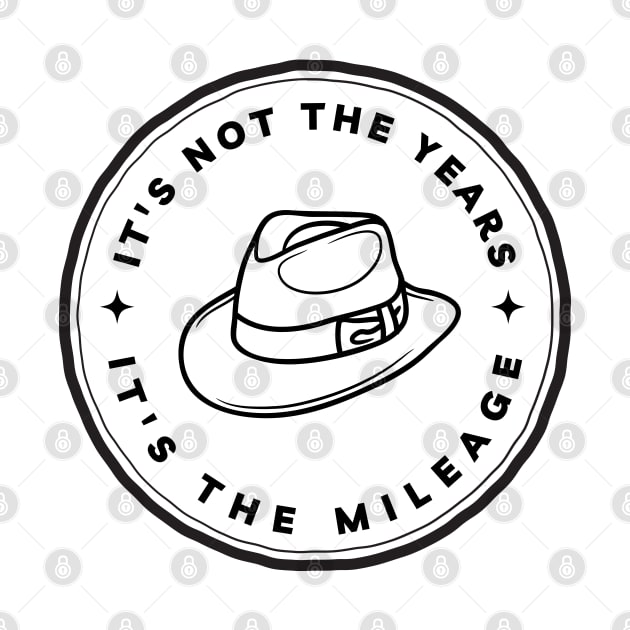 It's not the Years - It's the mileage - Indy by Fenay-Designs