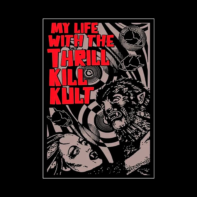 My Life with the Thrill Kill Kult 5 by LEEDIA