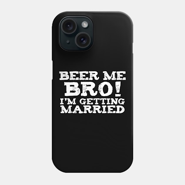 Mens Beer Me Im Getting Married Bachelor Party Engagement Gift Phone Case by lohstraetereva