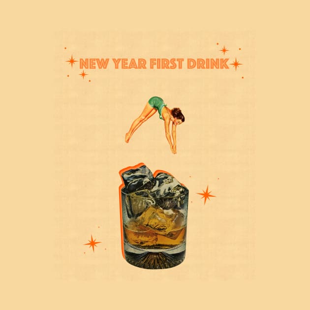 New Year First Drink by Vintage Dream