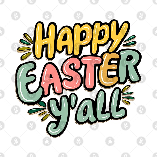 Happy Easter Y'all by T-shirt US