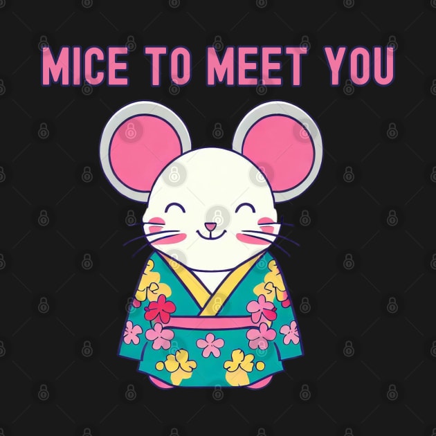 Mice to meet you by Japanese Fever