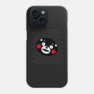 For the glory of Kumamon Phone Case