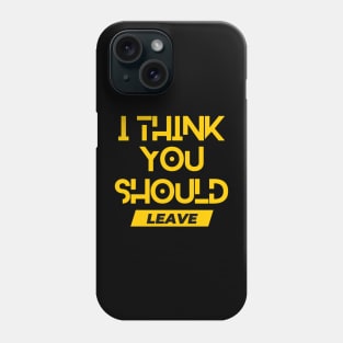 I think you should leave Phone Case