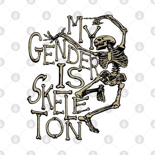 My Gender Is Skeleton - LGBTQ, Skeleton Meme by SpaceDogLaika