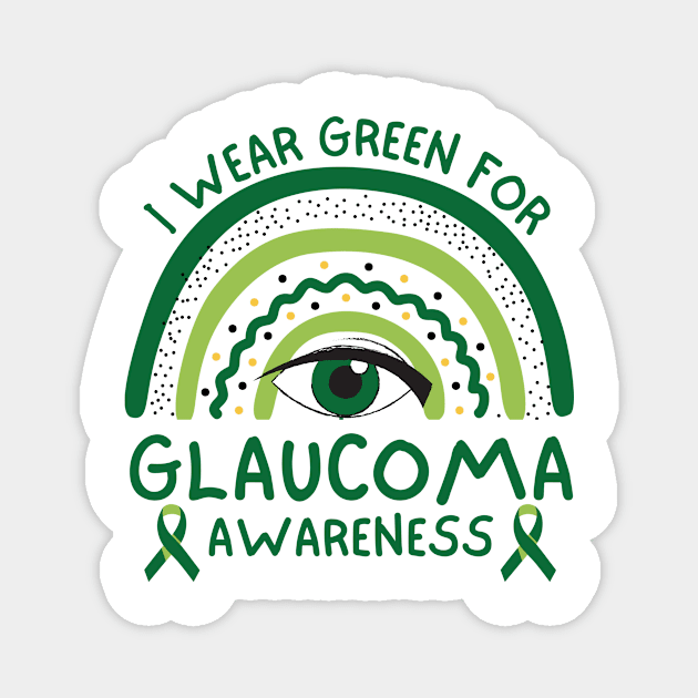 I Wear Green For Glaucoma Awareness Magnet by Davidsmith