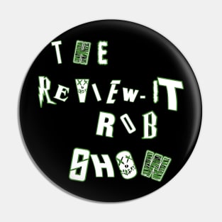 The Review-It Rob Show Pin