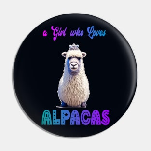 Just A Girl Who Loves Alpacas Pin