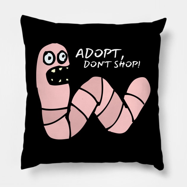 Adopt, Don't Shop. Funny and Sarcastic Saying Phrase, Humor Pillow by JK Mercha