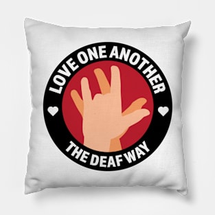 Love One Another The Deaf Way Pillow