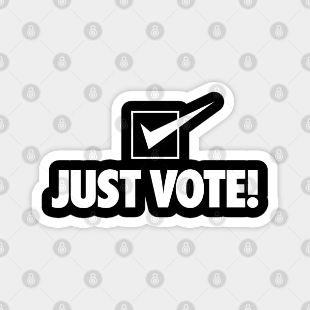 Just Vote! Magnet by DesignWise