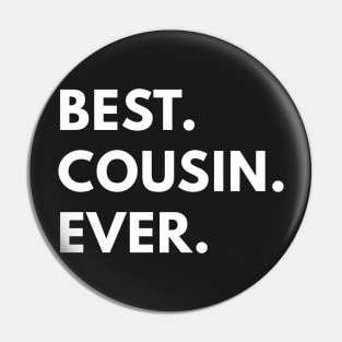 Best Cousin Ever Pin