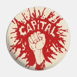 Smash Capital - Raised Fist, Protest, Anti Capitalist, Socialist Pin