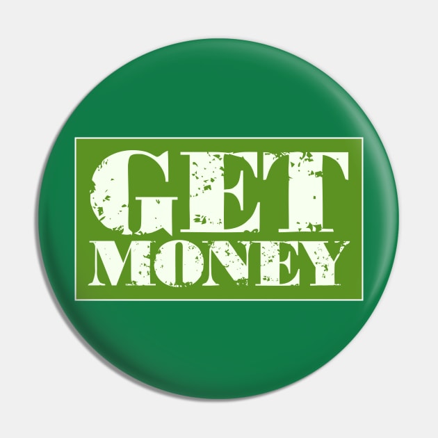 Get Money Dollar Bill Cash Business Entrepreneur Pin by Grassroots Green