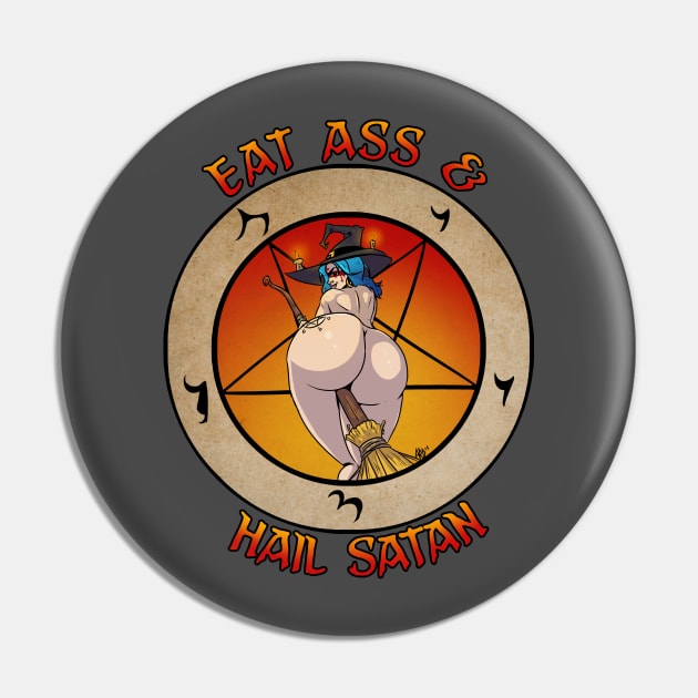 Eat Ass & Hail Satan Pin by DeWidiot