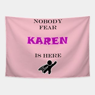 NOBODY FEAR - KAREN Tapestry