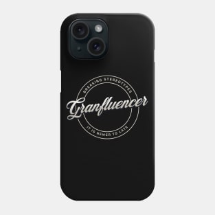 Granfluencer Phone Case