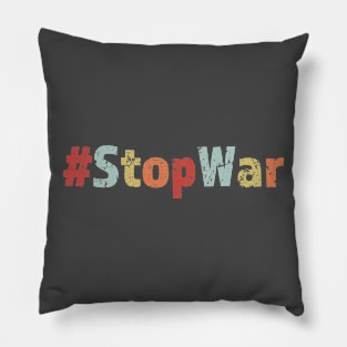 Stop War Political Protest Shirt Pillow