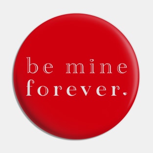 Be Mine Pin