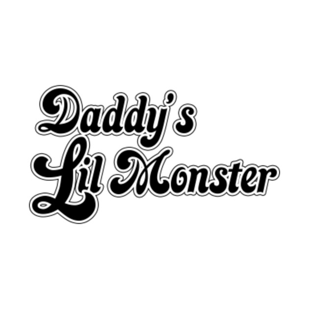 Harley Quinn Daddy’s Lil Monster - Daddys Lil Monster - T-Shirt | TeePublic