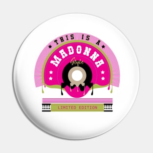 Madonna Name Style Pin