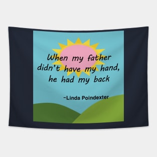 Fathers Day Quotes - Linda Poindexter Tapestry