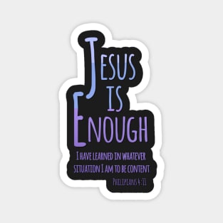 Jesus is Enough Philippians 4:11 Contentment in Christ Magnet