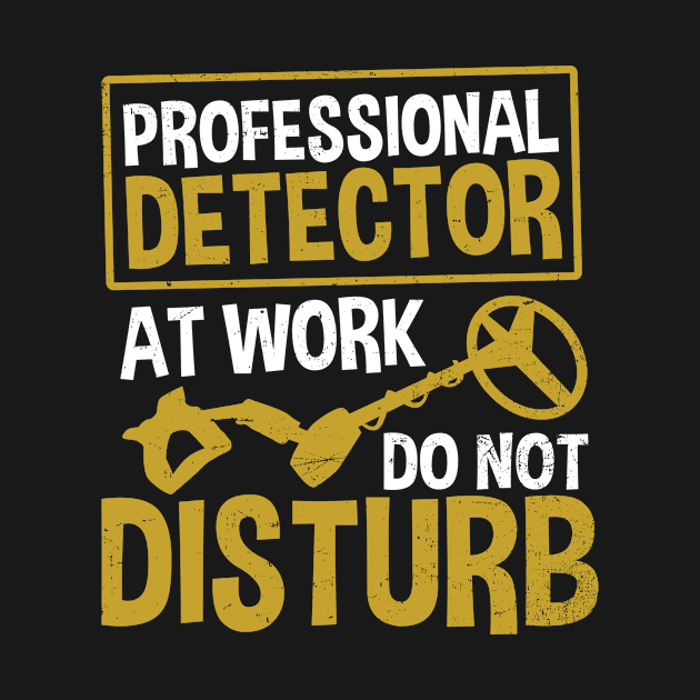 Metal Detecting Shirt | Professional Detector Gift by Gawkclothing