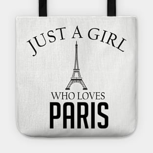 Just a girl who loves Paris Tote