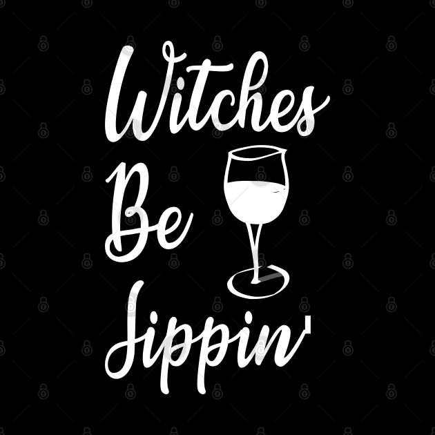 Halloween Witches Be Sippin Drinking by finedesigns