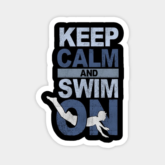 'Keep Calm and Swim On' Hilarous Swimming Gift Magnet by ourwackyhome