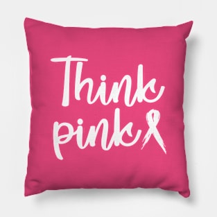 Think Pink Ribbon Pillow