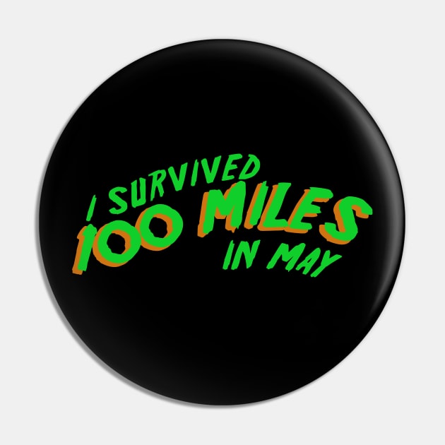 I Survived the 100 Mile Challenge - Green Pin by michaelatyson