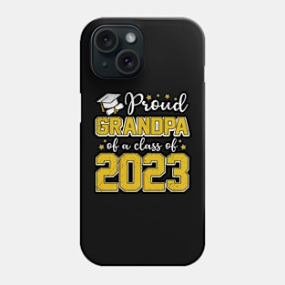 Proud Grandpa of Class of 2023 Graduate Senior Graduation Phone Case