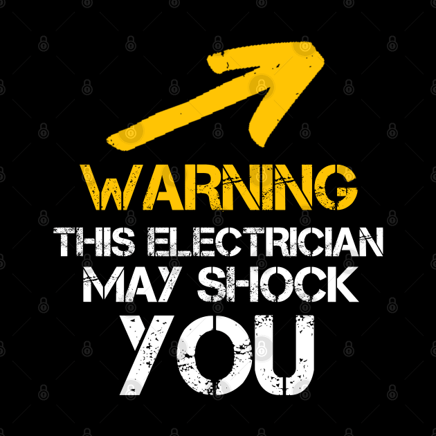 Maintenance Phase - Warning This Electrician May Shock You - Funny Electrician Saying - Adorable Gift Ideas For Dad by Arda