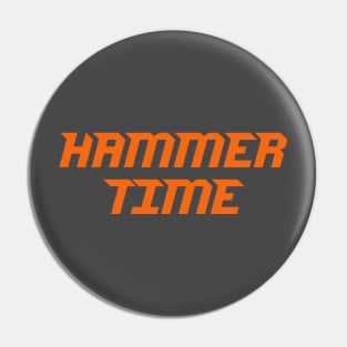 Hammer Time orange Pin