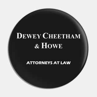 Dewey, Cheetham & Howe Pin