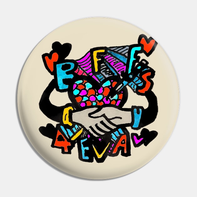 BFF 4EVA Pin by MattisMatt83