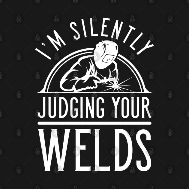 Judging Your Welds by LuckyFoxDesigns