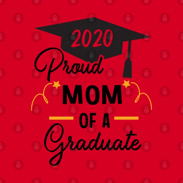 2020 Graduate Proud Mom Shirt, high school Graduation Student Grad Parents T-Shirt, 2020 graduate mom gift by RRADesign