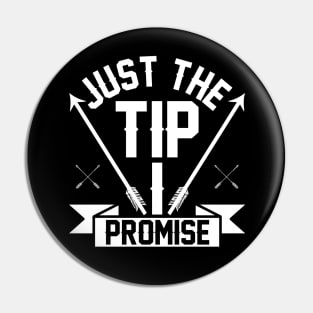 Just The Tip Primise - Funny Archery Pin