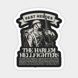 The Harlem Hellfighters - WW1 Past Heroes Magnet