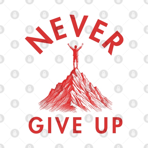 Peak Triumph: Never Give Up by vk09design