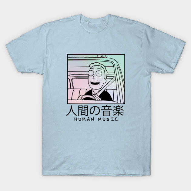 Human Music Jerry Smith T Shirt Rick And Morty Shirts And Unisex