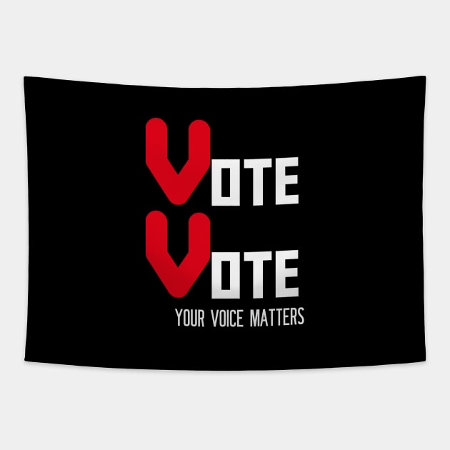 Vote Vote Your Voice Matters Tapestry by Proway Design