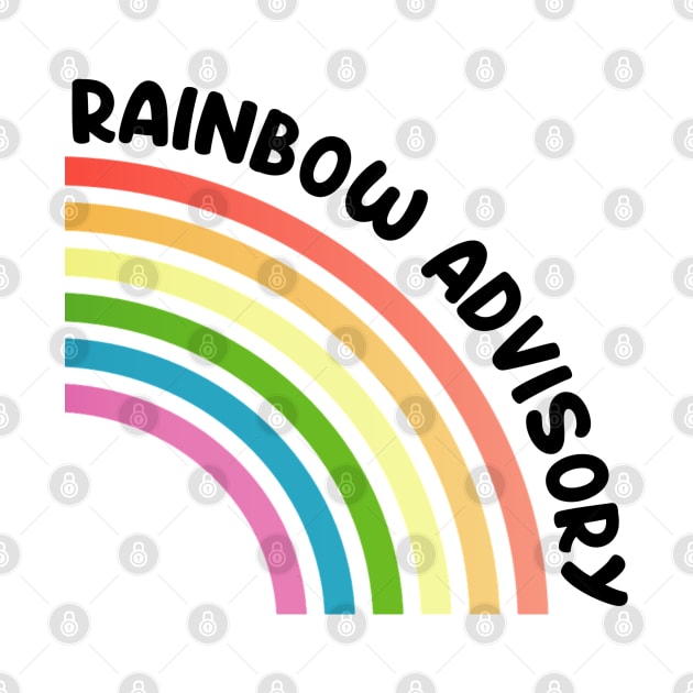 Rainbow Advisory by Emma Lorraine Aspen