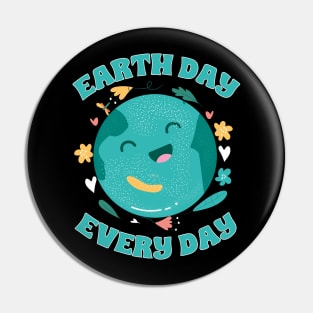 Earth Day Everyday Save The Planet Pin