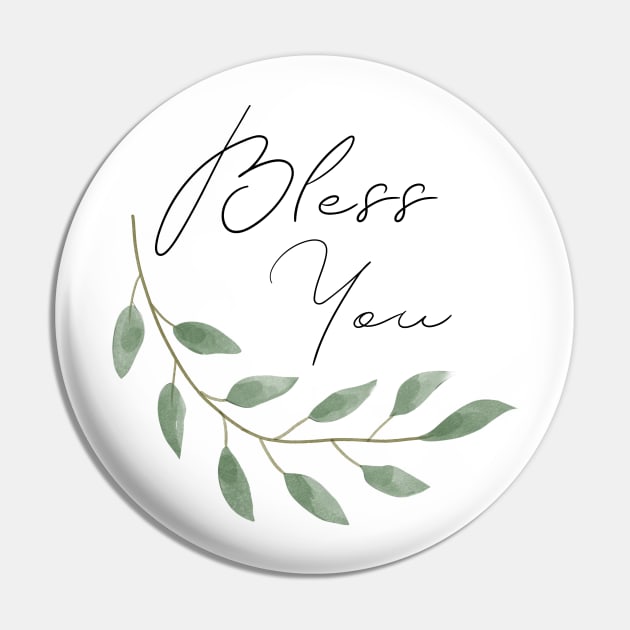 Bless You Pin by Pacific West