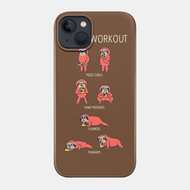 Today Workout with Sloth - Sloth - Phone Case